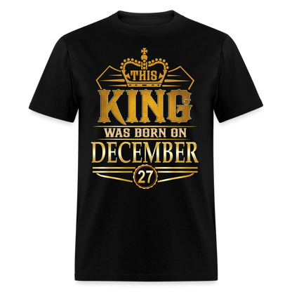 DECEMBER 27TH KING T SHIRT - black