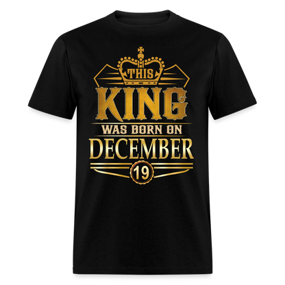 DECEMBER 19TH KING T SHIRT - black