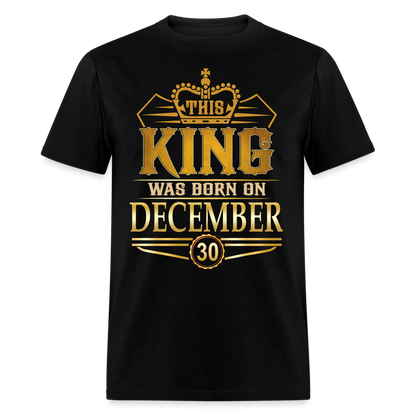 DECEMBER 30TH KING T SHIRT - black