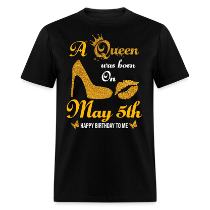 A Queen was born on May 5th Shirt - black