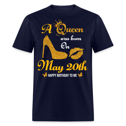 A Queen was born on May 20th Shirt - navy